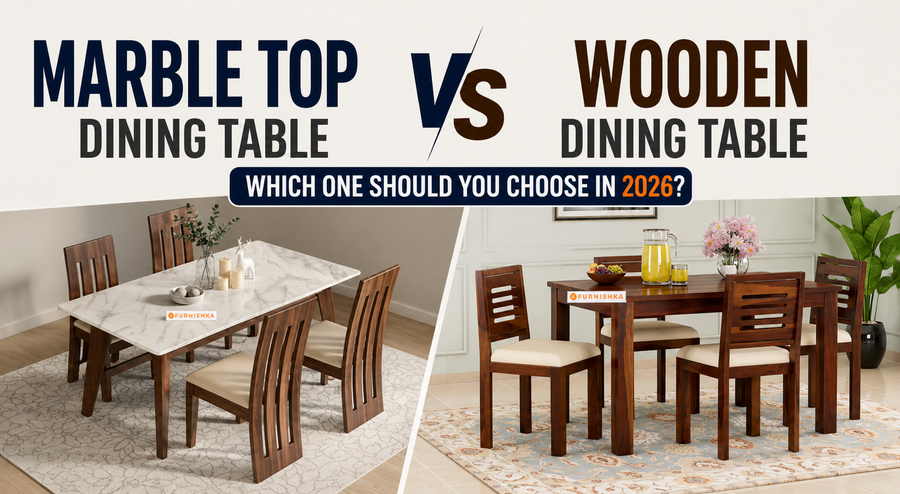 Marble Top Dining Table vs Wooden Dining Table – Which One Should You Choose in 2026?