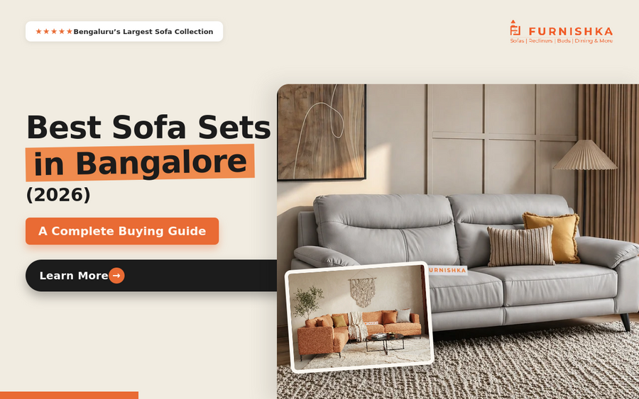 Best Sofa Sets in Bangalore (2026): A Complete Buying Guide