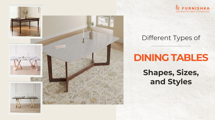 Different Types of Dining Tables: Shapes, Sizes, and Styles
