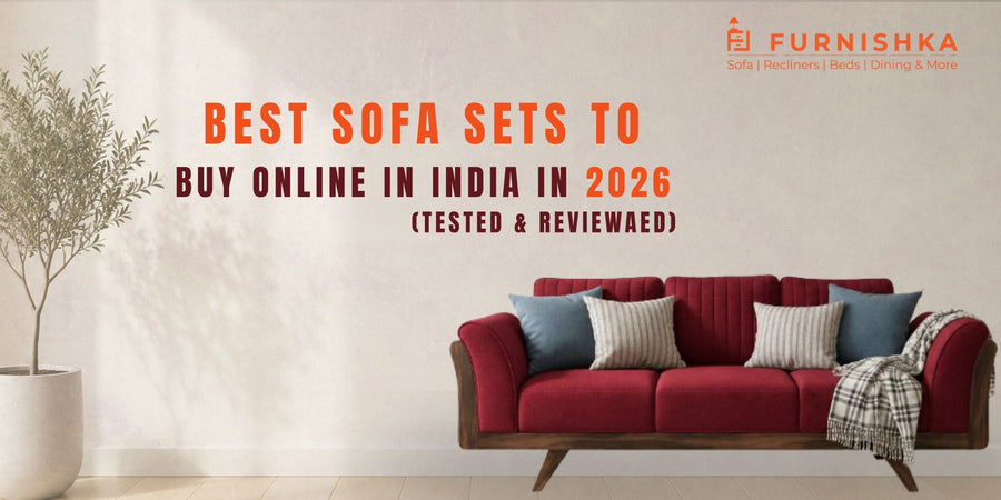 Best Sofa Sets to Buy Online in India in 2026 (Tested & Reviewed)