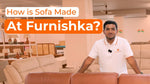 How is Sofa Made At Furnishka? | Sofa Making Process | Sofa Expert